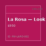 La Rosa — Look 2