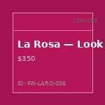 La Rosa — Look 6