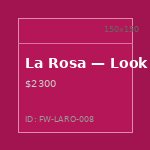 La Rosa — Look 8